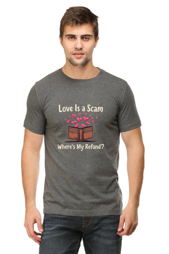 Mens  Classic Tshirt-Love is scam